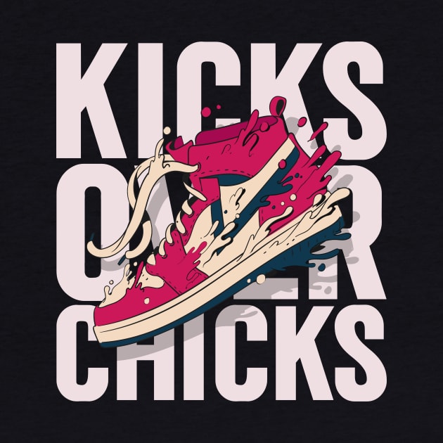 kicks over chicks by WOAT